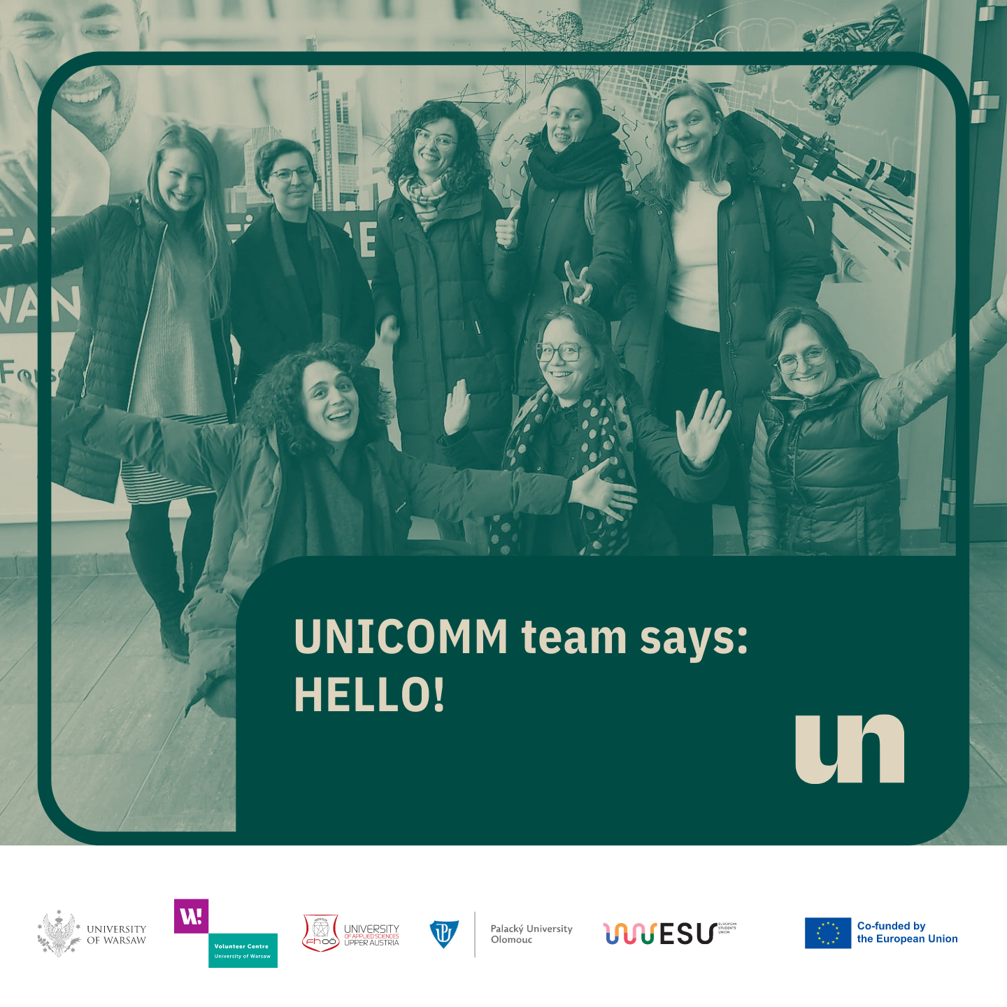Zdjęcie przedstawiające zespół projektu UNICOMM. Na zdjęciu osiem przedstawicielek instytucji wchodzących w skład konsorcjum. Photo of the UNICOMM project team. Eight women - representatives of the institutions that are part of the consortium