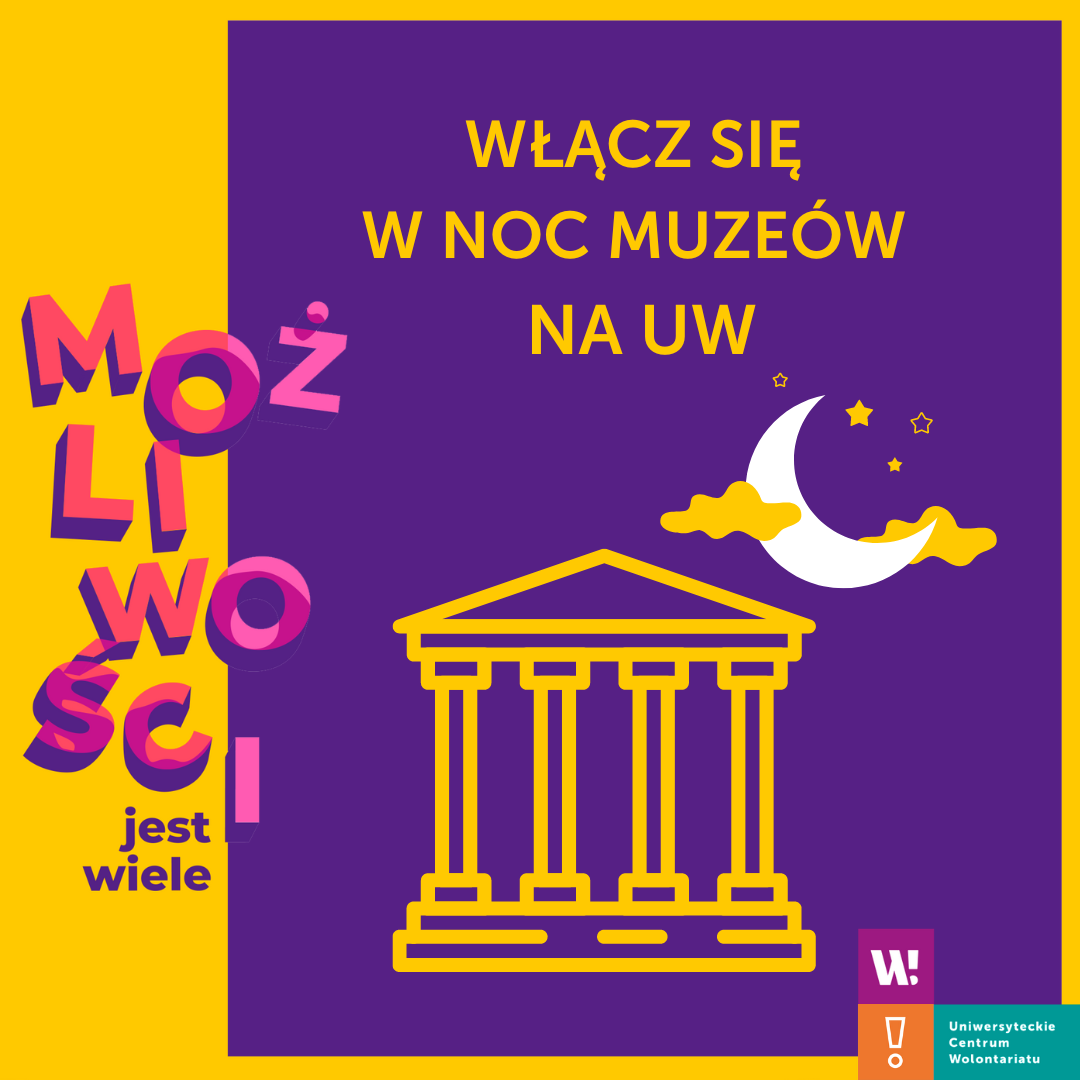Grafika promująca nabór wolontariuszy na Noc Muzeów na UW - Włącz się w Noc Muzeów na UW 